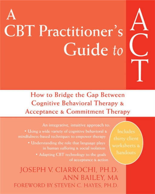 Book cover of: CBT-Practitioner's Guide To Act. By: Joseph Ciarrochi