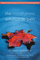 Book cover of: Mindfulness Solution to Pain. By: Jackie Gardner-Nix
