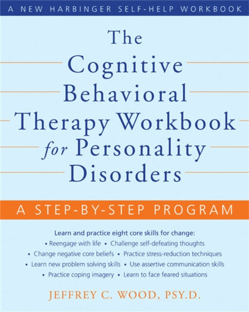 Cognitive Behavioral Therapy Workbook for Personality Disorders