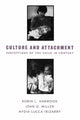 Book cover of: Culture and Attachment. By: Robin L. Harwood