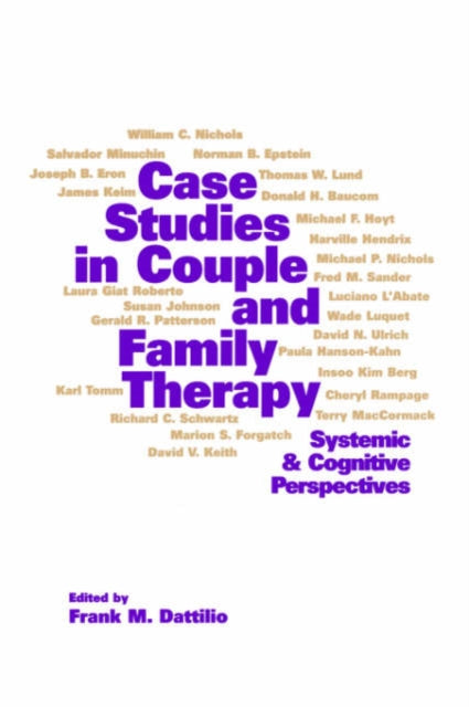 Book cover of: Case Studies in Couple and Family Therapy. By: Frank M. Dattilio