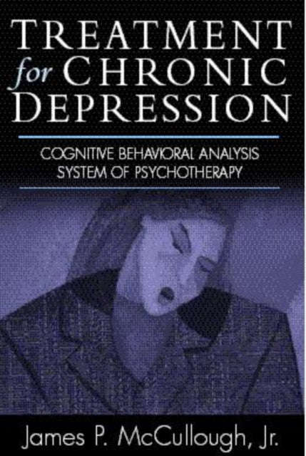 Book cover of: Treatment for Chronic Depression. By: Jr., James P. McCullough