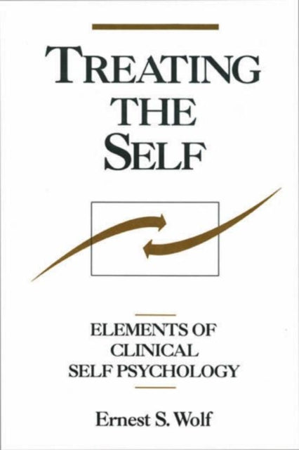 Book cover of: Treating the Self. By: Ernest S. Wolf