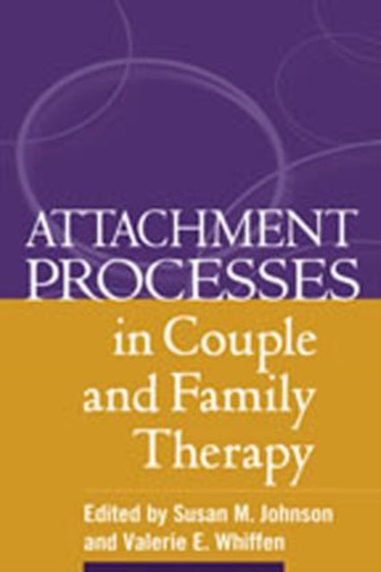 Book cover of: Attachment Processes in Couple and Family Therapy