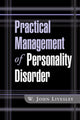 Book cover of: Practical Management of Personality Disorder. By: W. John Livesley