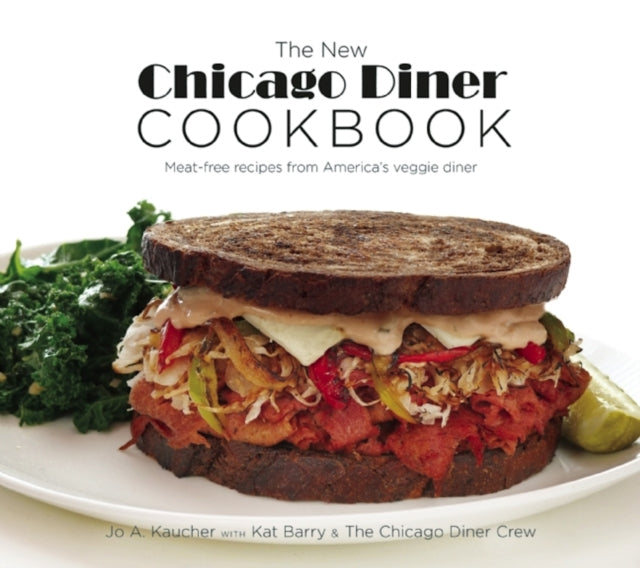 Book cover of: New Chicago Diner Cookbook. By: Jo A. Kaucher