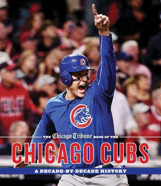 Book cover of: Chicago Tribune Book of the Chicago Cubs. By: Chicago Tribune Staff