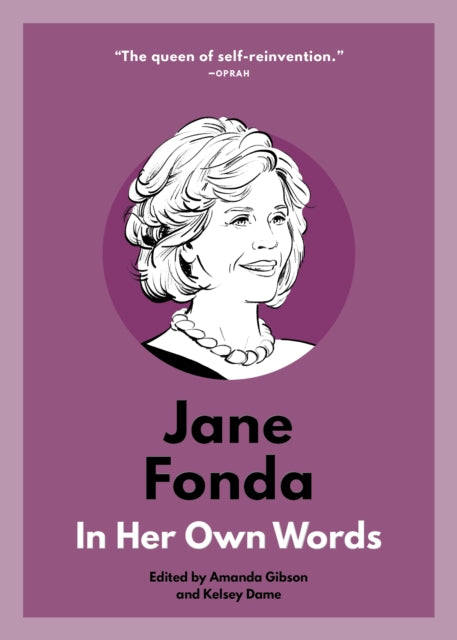 Book cover of: Jane Fonda: In Her Own Words. By: Suzanne Sonnier
