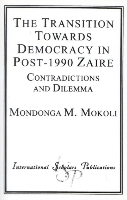 Book cover of: Transition Towards Democracy in Post-1990 Zaire