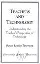 Book cover of: Teachers and Technology. By: Susan Louise Peterson