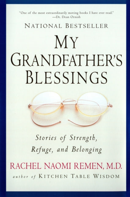 Book cover of: My Grandfather's Blessings. By: Rachel Naomi Remen
