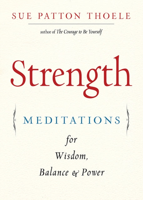 Book cover of: Strength. By: Sue Patton Thoele