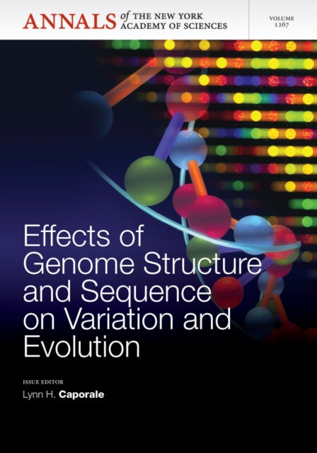 Book cover of: Effects of Genome Structure and Sequence on the Generation of Variation and Evolution, Volume 1267