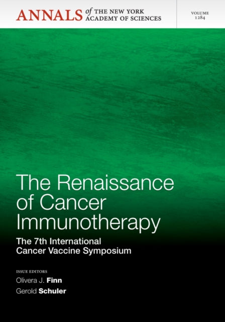 Book cover of: Renaissance of Cancer Immunotherapy. By: Italy) International Cancer Vaccine Symposium (7th 2012 Florence