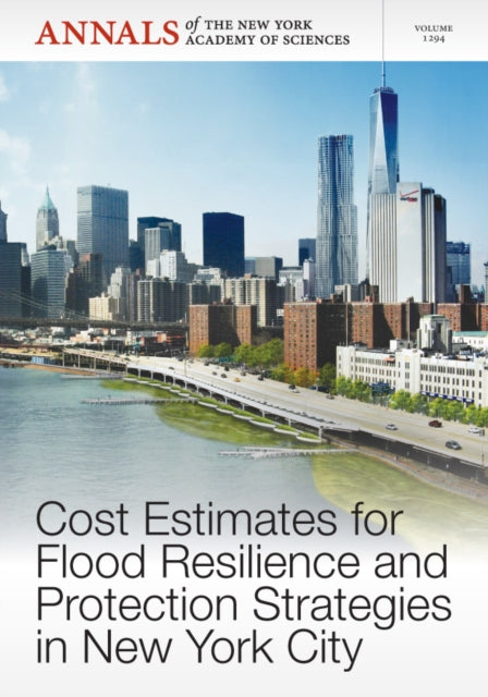 Book cover of: Cost Estimates for Flood Resilience and Protection Strategies in New York City, Volume 1294. By: Jeroen C. J. H. Aerts
