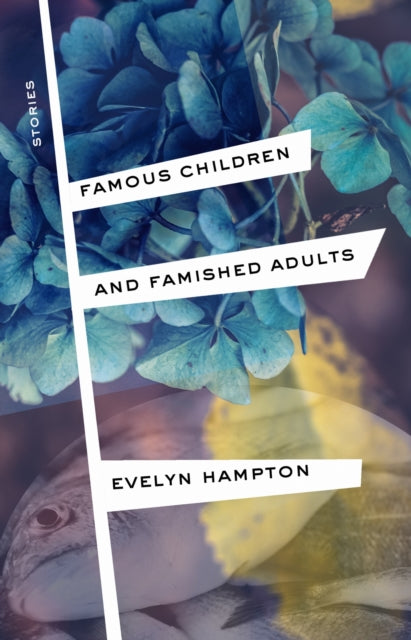 Book cover of: Famous Children and Famished Adults. By: Evelyn Hampton