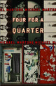 Book cover of: Four for a Quarter. By: Michael Martone