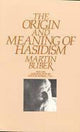 Book cover of: Origin and Meaning of Hasidism. By: Martin Buber