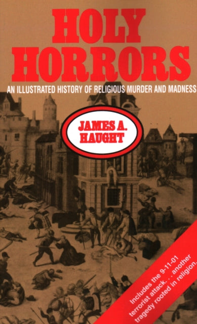 Book cover of: Holy Horrors. By: James A. Haught