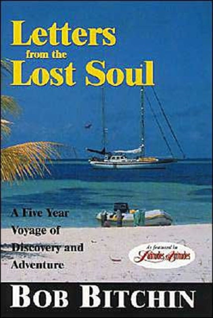 Book cover of: Letters from the Lost Soul. By: Bob Bitchin