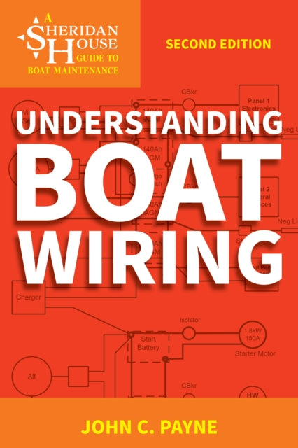Book cover of: Understanding Boat Wiring. By: John C. Payne