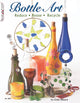 Book cover of: Bottle Art