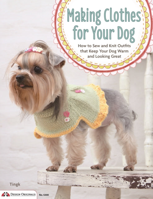 Book cover of: Making Clothes for Your Dog. By: Jisu Lee