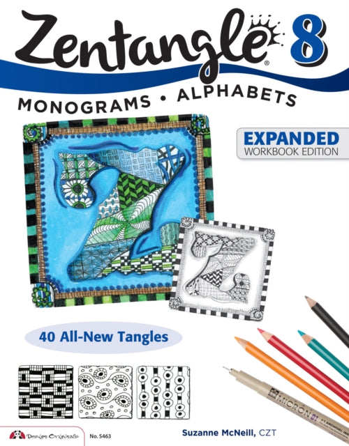 Book cover of: Zentangle 8, Expanded Workbook Edition. By: Suzanne McNeill