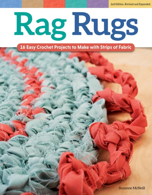 Book cover of: Rag Rugs, 2nd Edition, Revised and Expanded. By: Suzanne McNeill