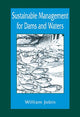 Book cover of: Sustainable Management for Dams and Waters