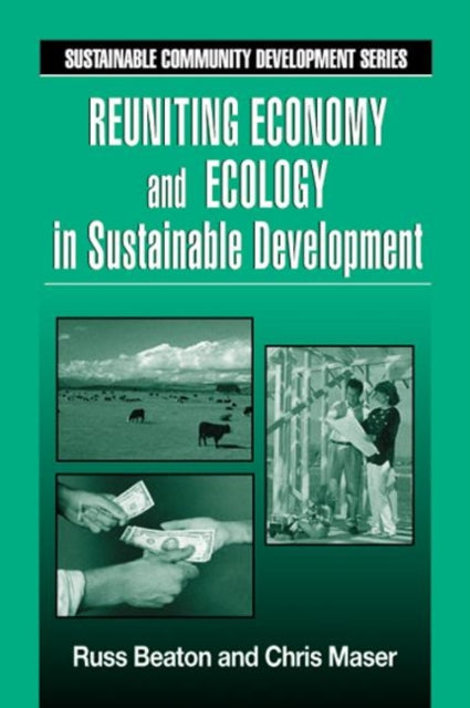 Book cover of: Reuniting Economy and Ecology in Sustainable Development