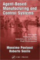 Book cover of: Agent-Based Manufacturing and Control Systems. By: Massimo Paolucci