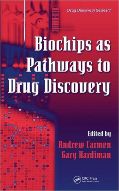 Book cover of: Biochips as Pathways to Drug Discovery