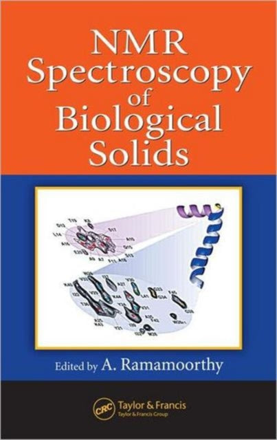 Book cover of: NMR Spectroscopy of Biological Solids. By: A. Ramamoorthy