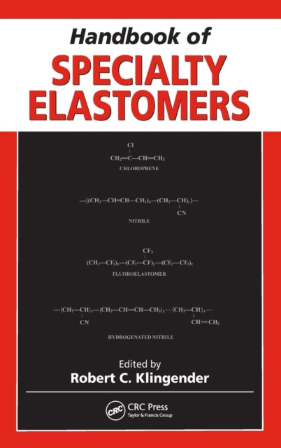 Book cover of: Handbook of Specialty Elastomers. By: Robert C. Klingender