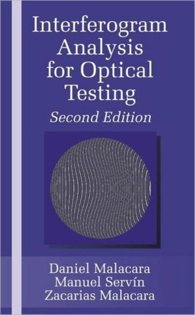 Book cover of: Interferogram Analysis For Optical Testing. By: Daniel Malacara