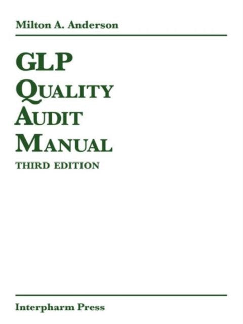 Book cover of: GLP Quality Audit Manual. By: Milton A. Anderson