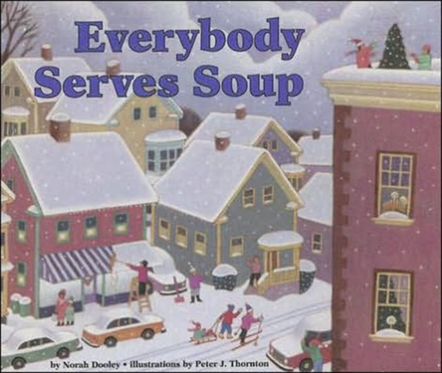 Book cover of: Everybody Serves Soup. By: Norah Dooley