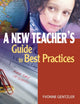 Book cover of: New Teacher's Guide to Best Practices. By: Yvonne Gentzler