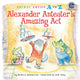 Book cover of: Alexander Anteater's Amazing Act. By: Barbara DeRubertis