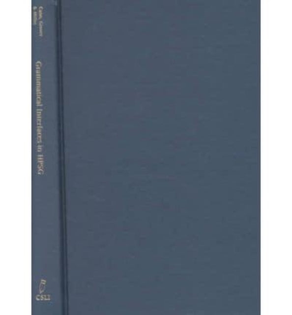 Book cover of: Grammatical Interfaces in HPSG