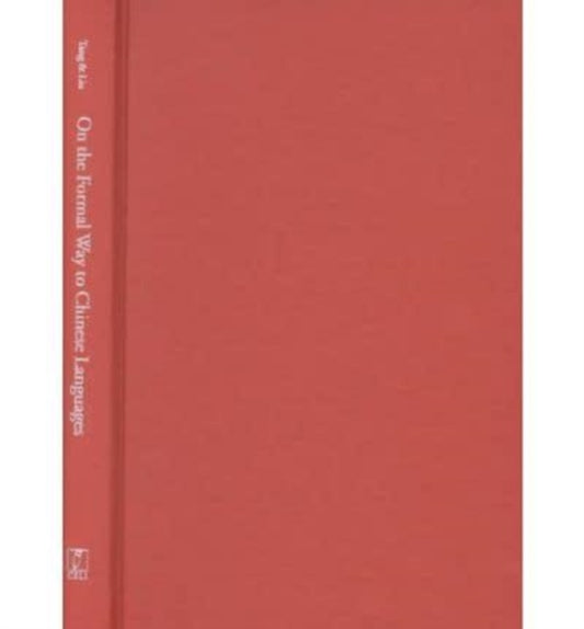 Book cover of: On the Formal Way to Chinese Languages