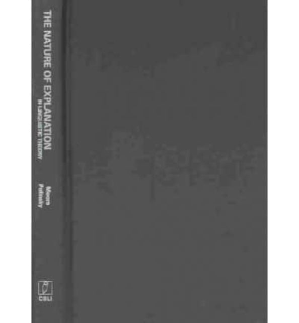 Book cover of: Nature of Explanation in Linguistic Theory