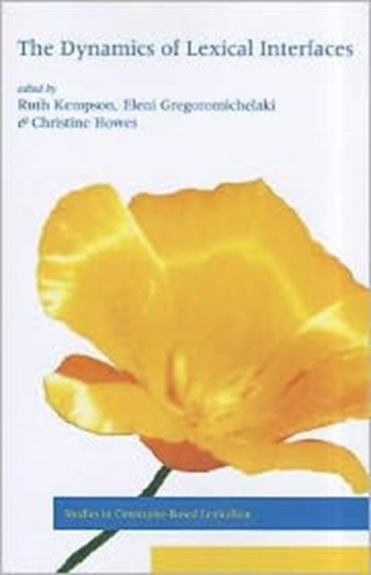 Book cover of: Dynamics of Lexical Interfaces. By: Ruth M. Kempson