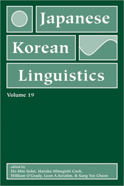 Book cover of: Japanese/Korean Linguistics, Volume 19. By: Ho-min Sohn