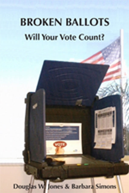 Book cover of: Broken Ballots. By: Douglas Jones