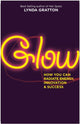Book cover of: Glow. By: Lynda Gratton