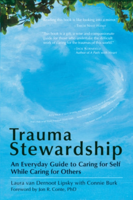 Book cover of: Trauma Stewardship: An Everyday Guide to Caring for Self While Caring for Others. By: Laura van Dernoot Lipsky
