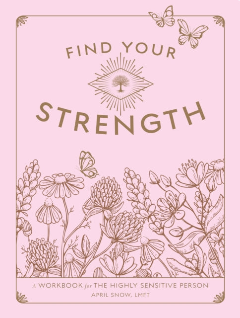 Book cover of: Find Your Strength. By: April Snow