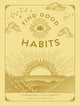 Book cover of: Find Good Habits. By: Jaime Zuckerman